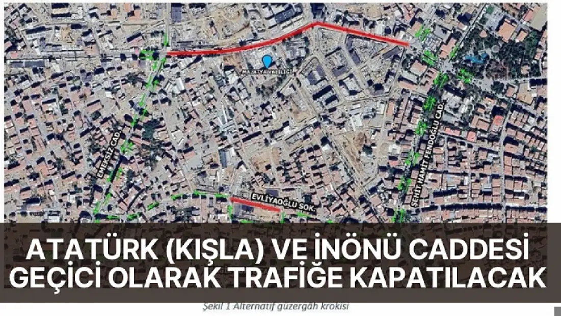 Atatürk (Kışla) Ve İnönü Caddesi Geçici Olarak Trafiğe Kapatılacak