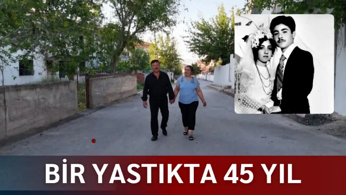 Bir yastıkta 45 yıl