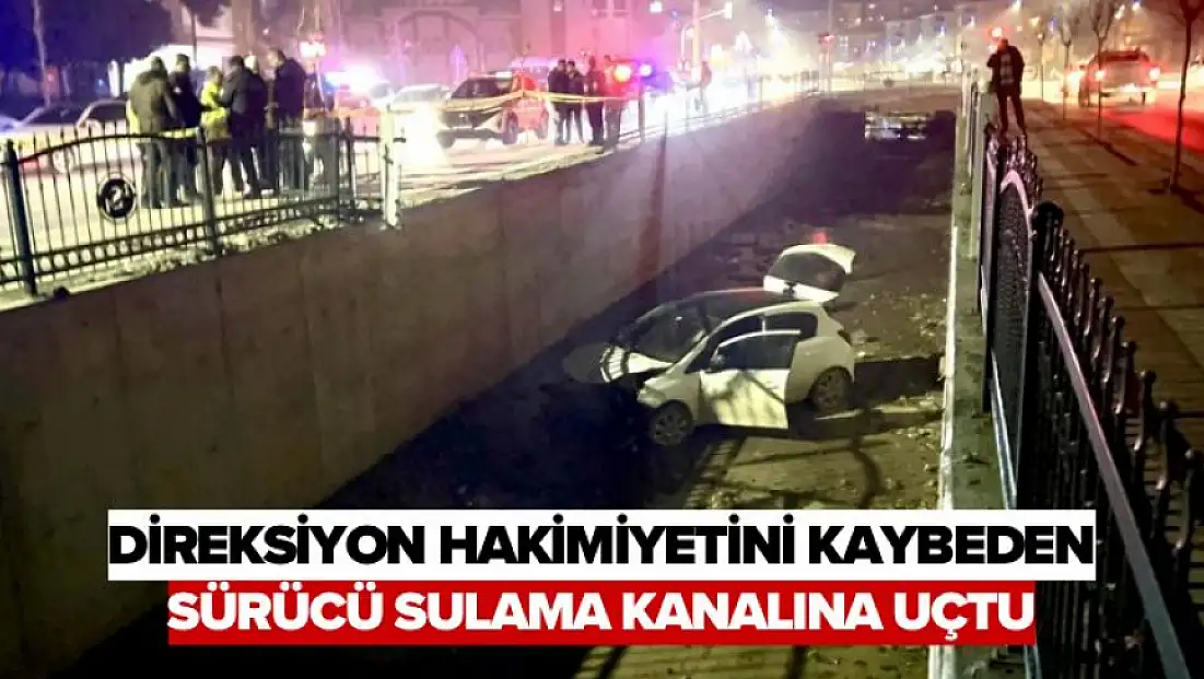 Direksiyon Hakimiyetini Kaybeden Sürücü Sulama Kanalına Uçtu
