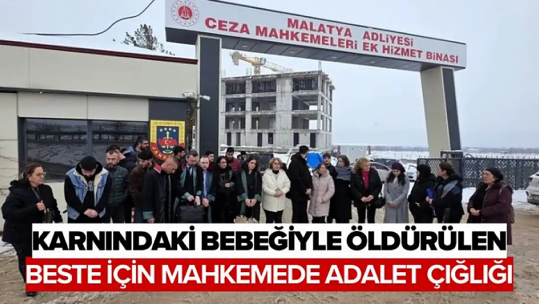 Karnındaki Bebeğiyle Öldürülen Beste İçin Mahkemede Adalet Çığlığı
