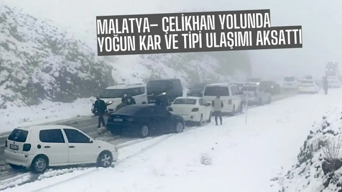 Malatya– Çelikhan Yolunda Yoğun Kar ve Tipi Ulaşımı Aksattı