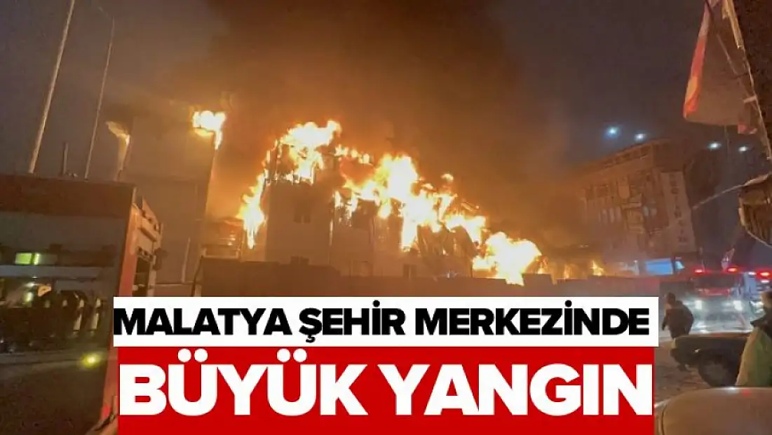 Malatya'da Büyük Yangın