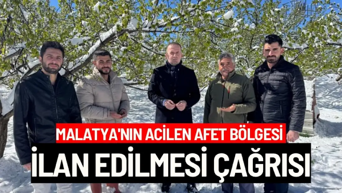 Malatya'nın acilen afet bölgesi ilan edilmesi çağrısı