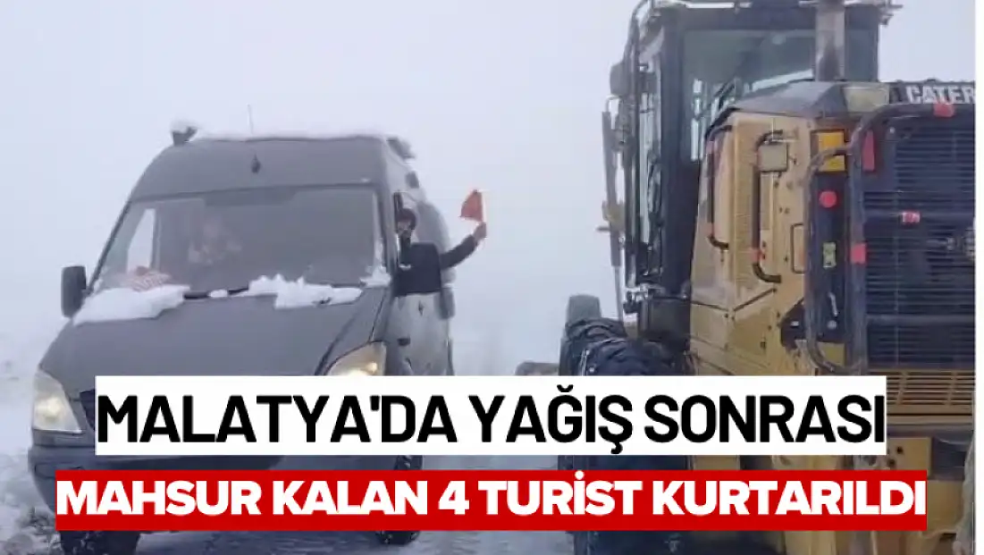 Malatya'da yağış sonrası mahsur kalan 4 turist kurtarıldı