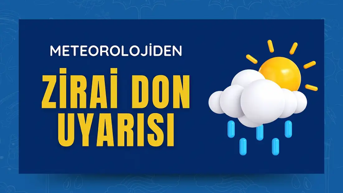 Meteorolojiden zirai don uyarısı