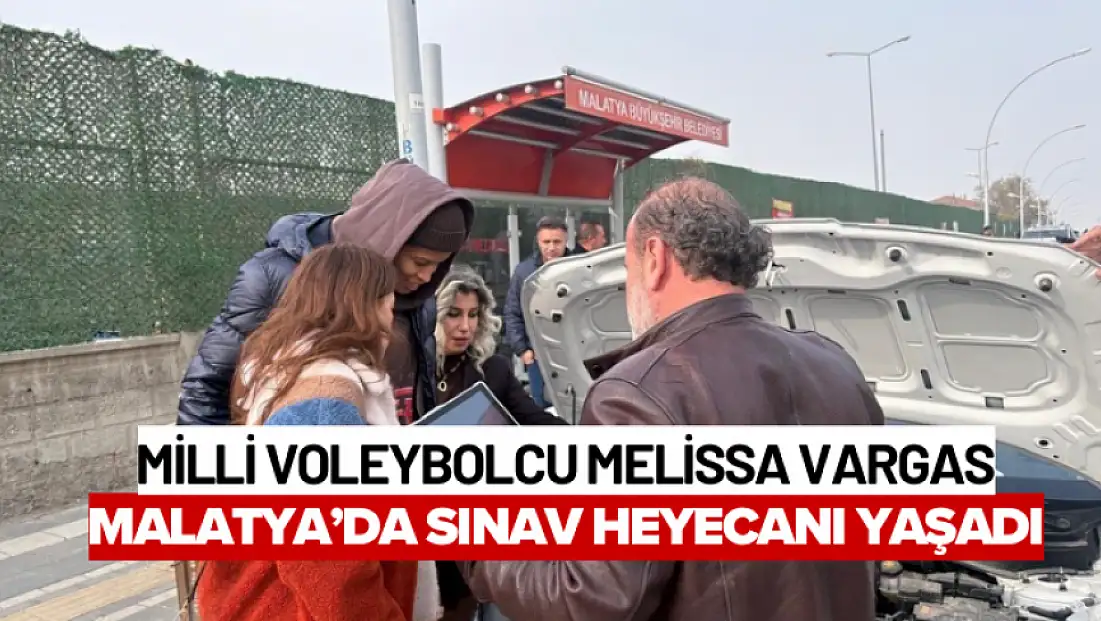 Milli Voleybolcu Melissa Vargas Malatya’da Sınav Heyecanı Yaşadı