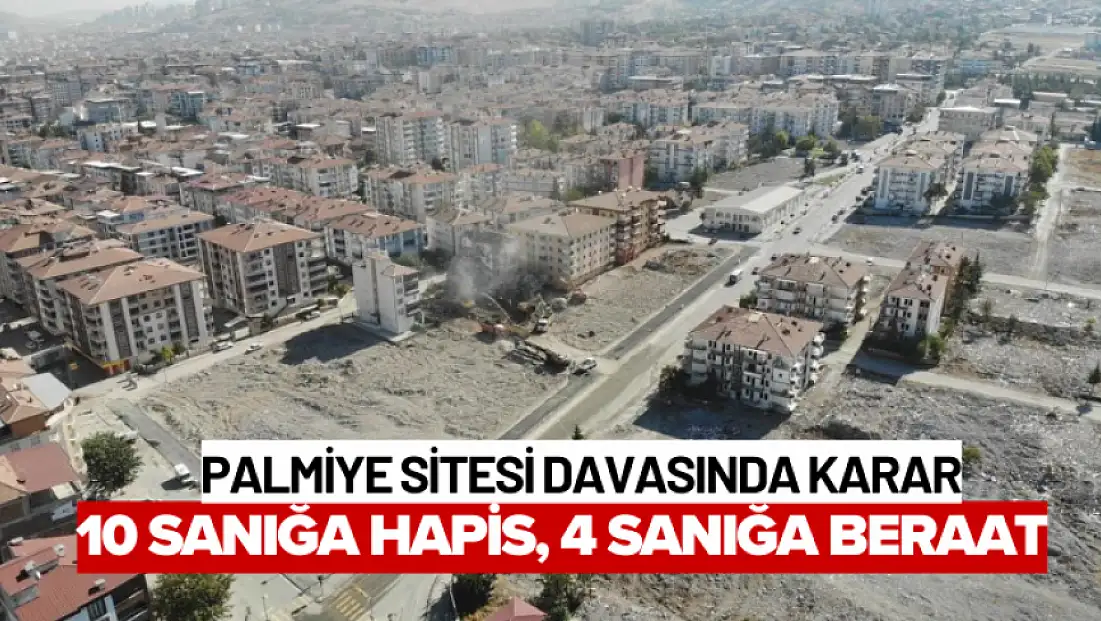 Palmiye Sitesi davasında karar: 10 sanığa hapis, 4 sanığa beraat
