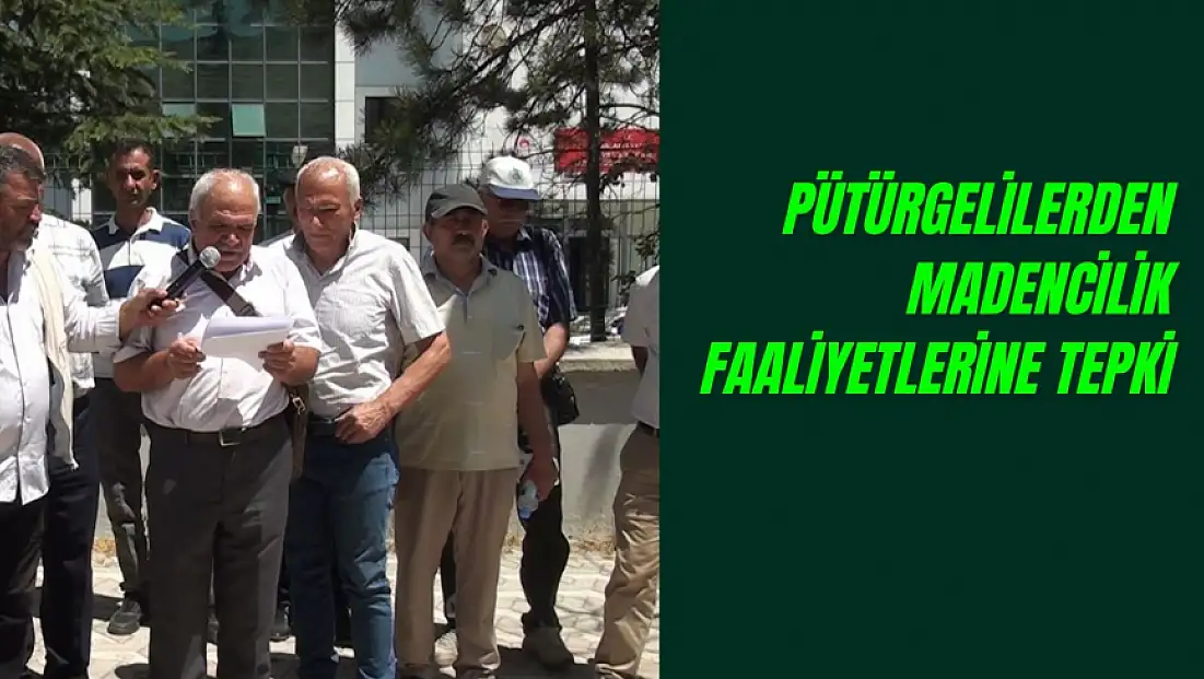 Pütürgelilerden Madencilik Faaliyetlerine Tepki