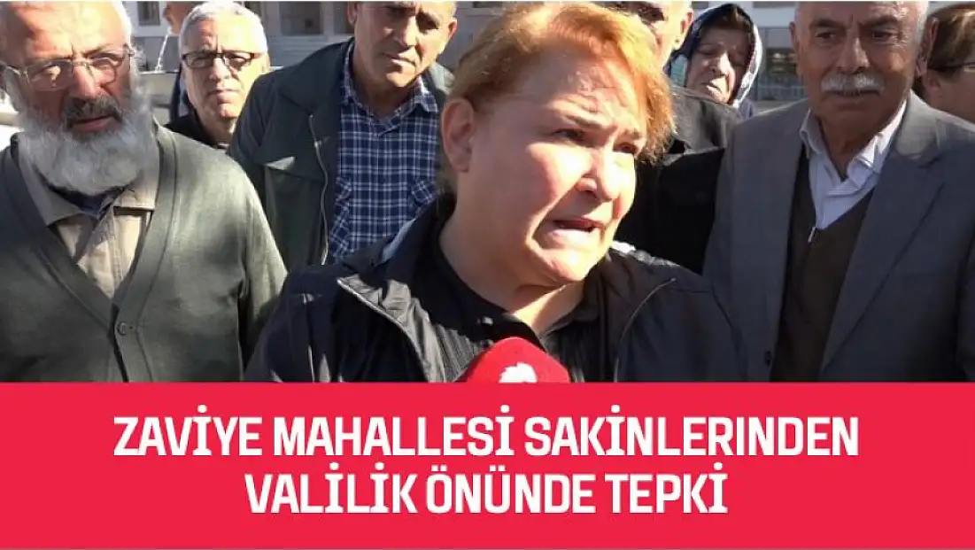 Zaviye Mahallesi Sakinlerinden Valilik Önünde Tepki
