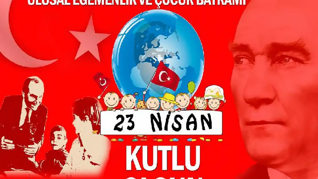 BAŞKAN KIZILDAŞ'IN 23 NİSAN BAYRAMI MESAJI