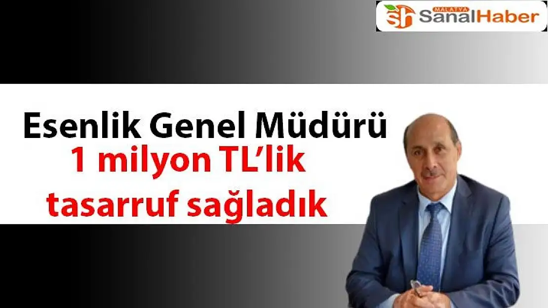 1 milyon TL´lik tasarruf sağladık