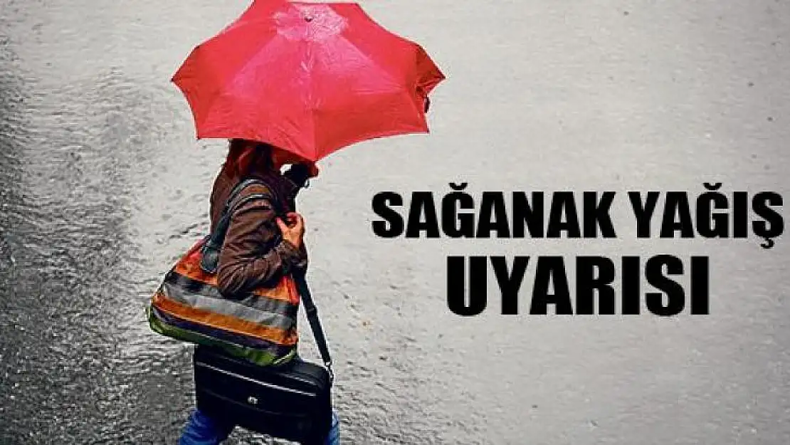 METEOROLOJİDEN KUVVETLİ YAĞIŞ UYARISI