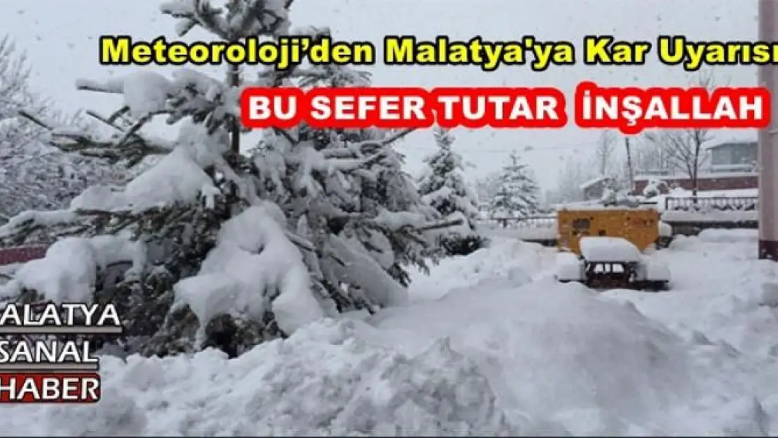  Meteoroloji´den Malatya'ya Kar Uyarısı 
