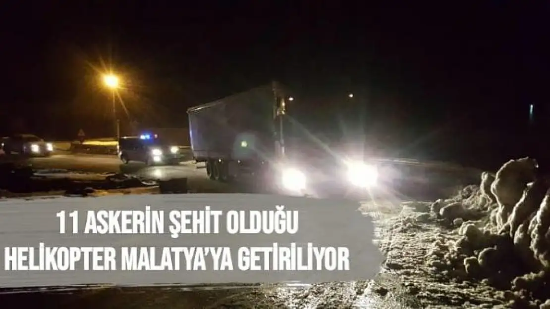 11 askerin şehit olduğu helikopter Malatya´ya getiriliyor