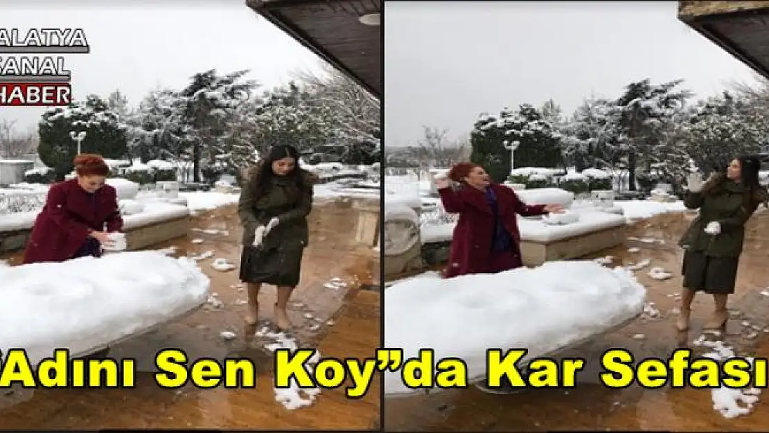'Adını Sen Koy''da Kar Sefası'''