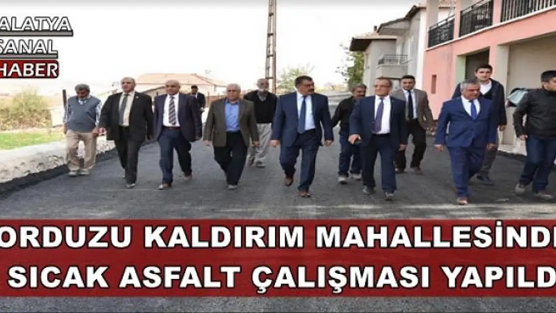 ORDUZU KALDIRIM MAHALLESİNDE SICAK ASFALT ÇALIŞMASI YAPILDI