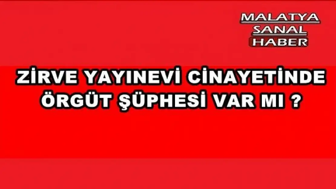 ZİRVE YAYINEVİ CİNAYETİ