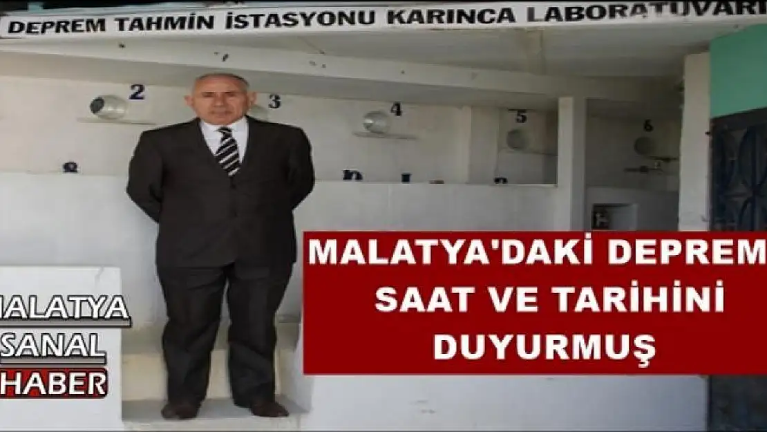 MALATYA'DAKİ DEPREMİ   SAAT VE TARİHİNİ  DUYURMUŞ