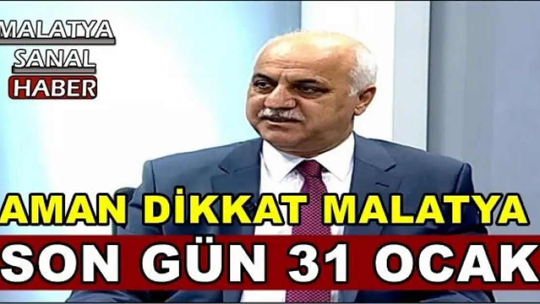 MALATYA'DA  SON GÜN 31 OCAK