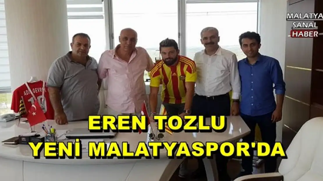 EREN TOZLU  YENİ MALATYASPOR'DA