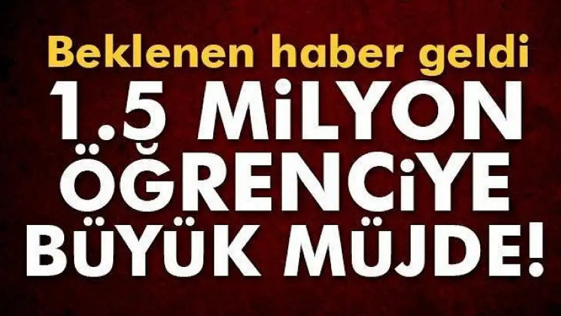 Öğrencilere müjde