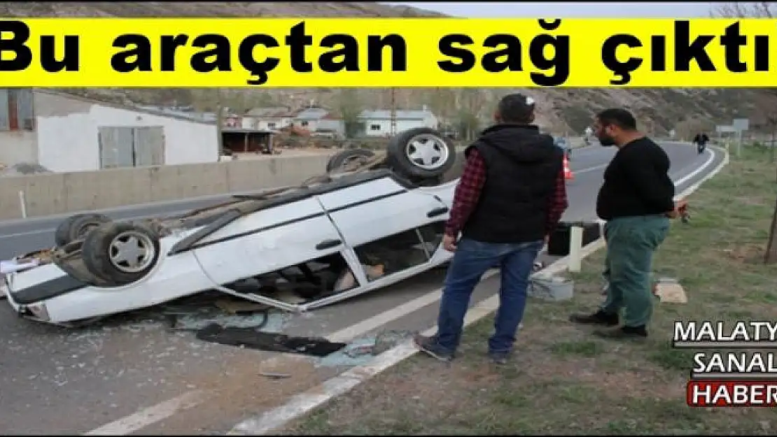 Bu araçtan sağ çıktı!
