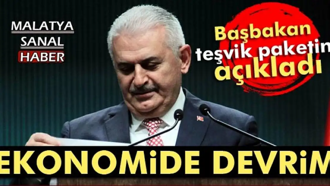 Başbakan Yıldırım ekonomi paketini açıkladı!