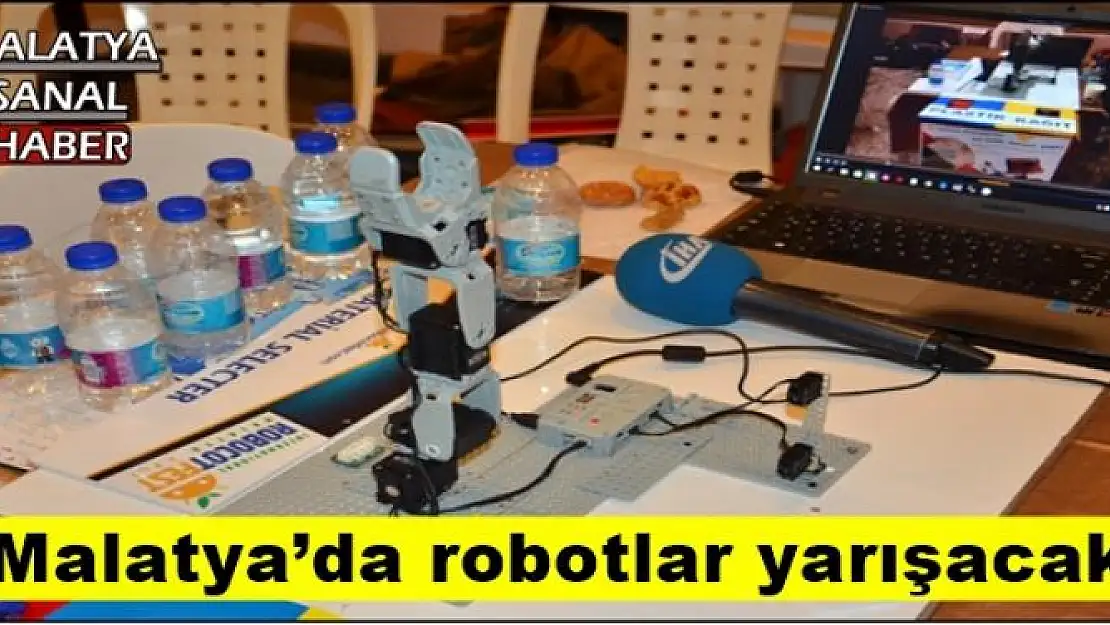 Malatya´da robotlar yarışacak