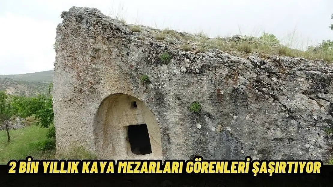 2 bin yıllık kaya mezarları görenleri şaşırtıyor