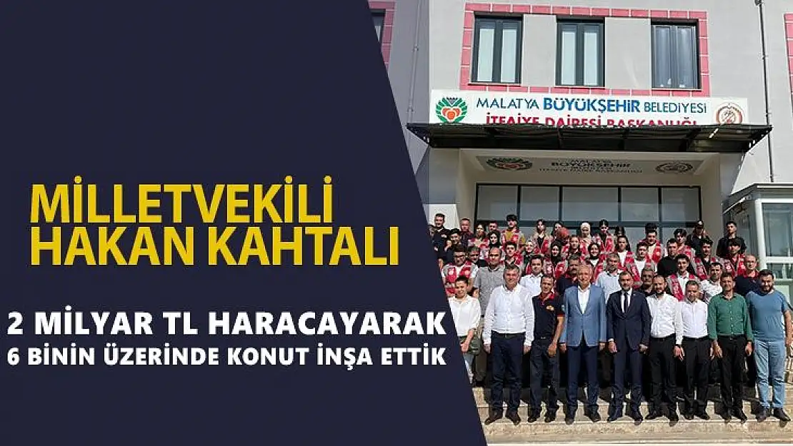 2 milyar TL haracayarak 6 binin üzerinde konut inşa ettik 