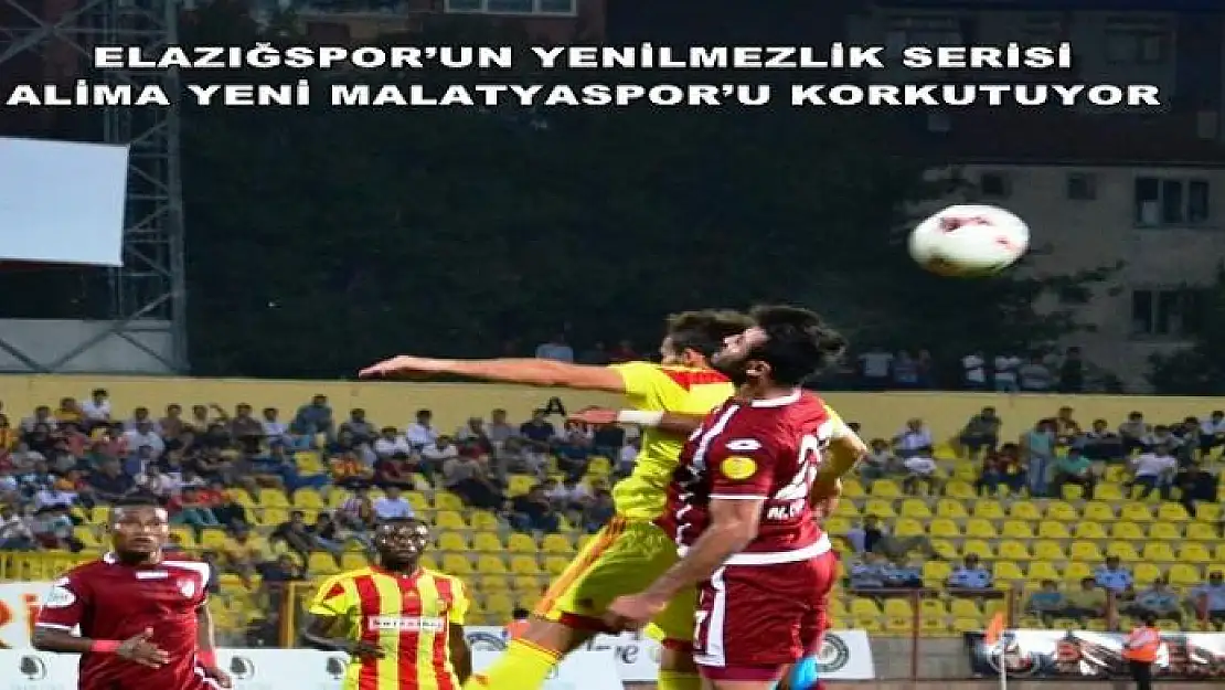 SERİ YENİ MALATYASPOR´U KORKUTUYOR