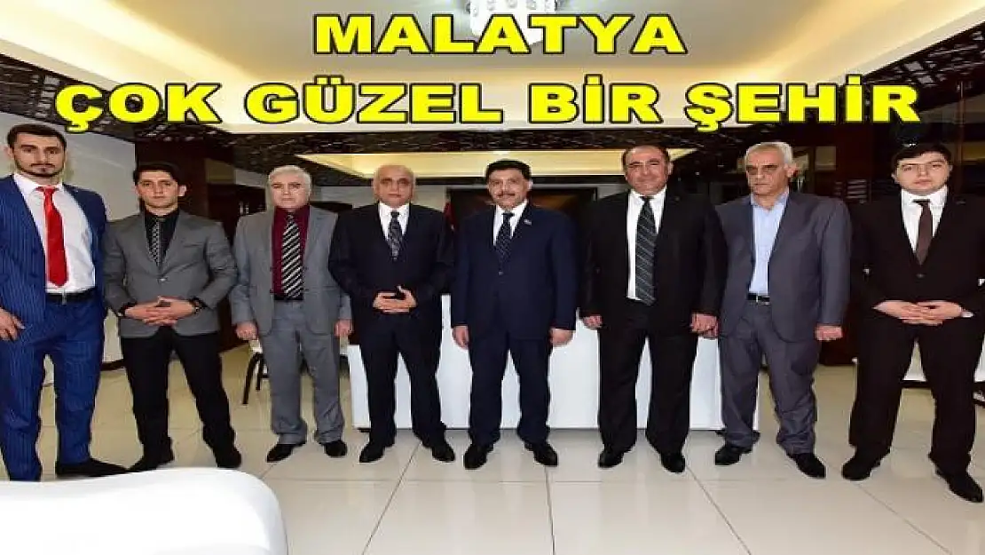 ' HÜSEYNOV: MALATYA ÇOK GÜZEL BİR ŞEHİR'''''