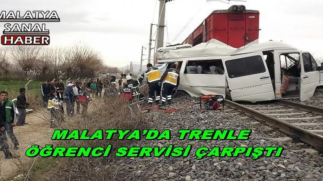 MALATYA´DA BİR YÜK TRENİ İLE ÖĞRENCİ SERVİSİNİN ÇARPIŞTI