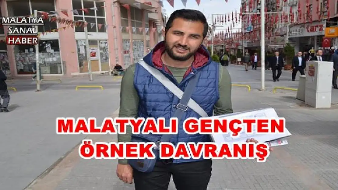 MALATYALI GENÇTEN ÖRNEK DAVRANIŞ