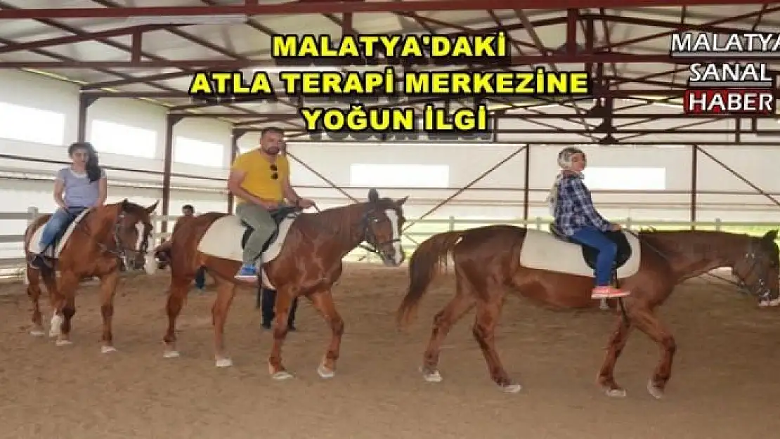 MALATYA'DAKİ  ATLA TERAPİ MERKEZİNE  YOĞUN İLGİ 