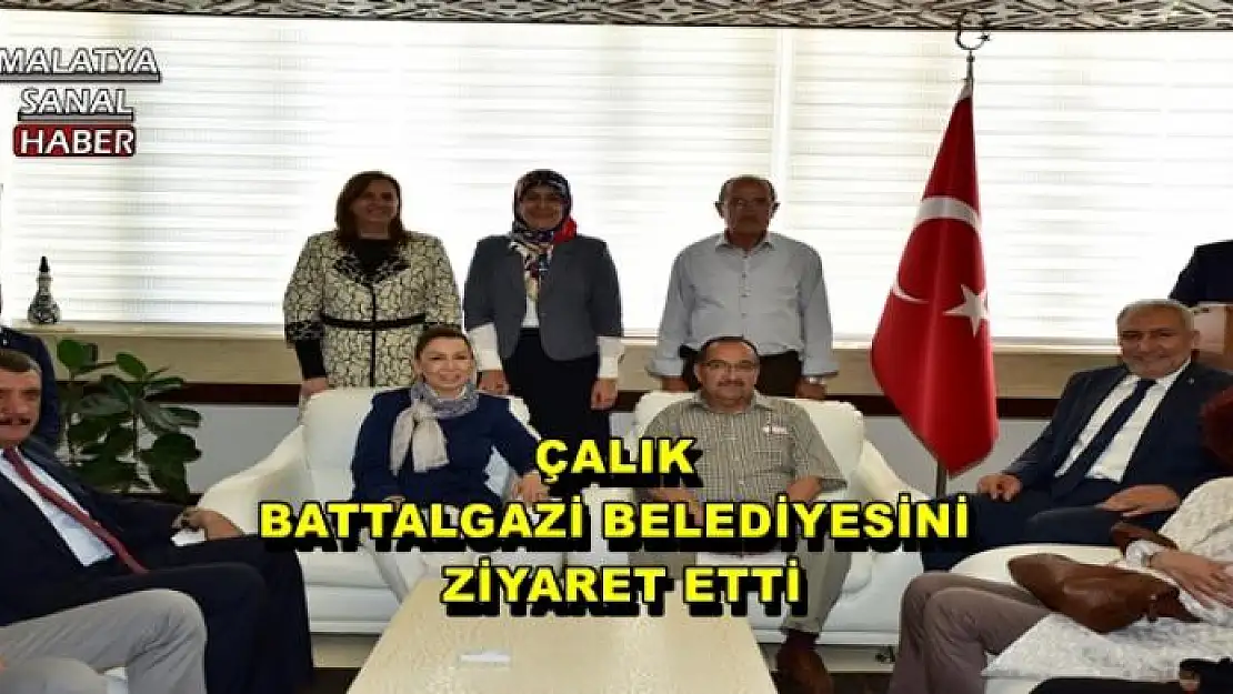 ÇALIK  BATTALGAZİ BELEDİYESİNİ  ZİYARET ETTİ