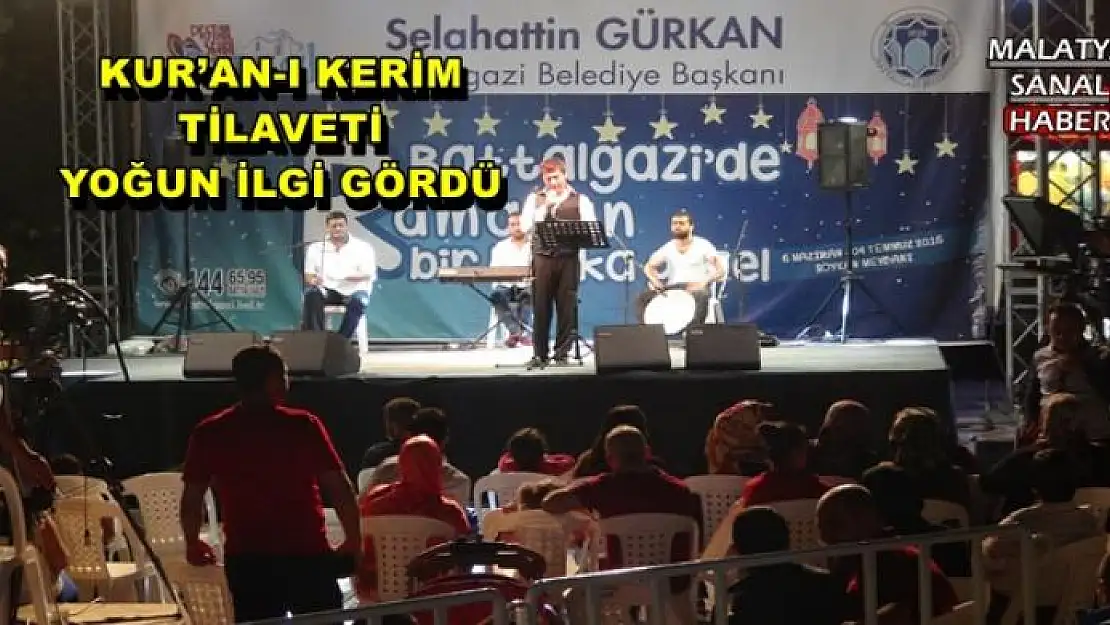 KUR´AN-I KERİM TİLAVETİ YOĞUN İLGİ GÖRDÜ