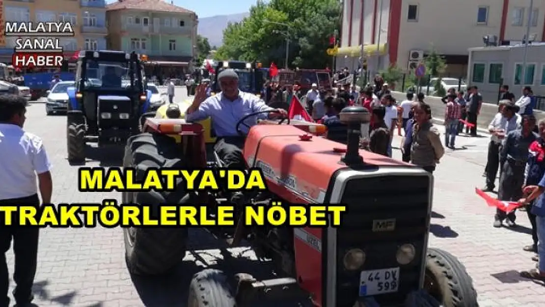 MALATYA'DA TRAKTÖRLERLE NÖBET