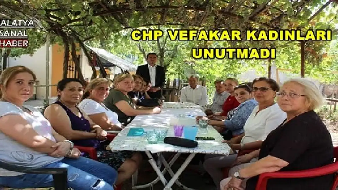  CHP VEFAKAR KADINLARI UNUTMADI