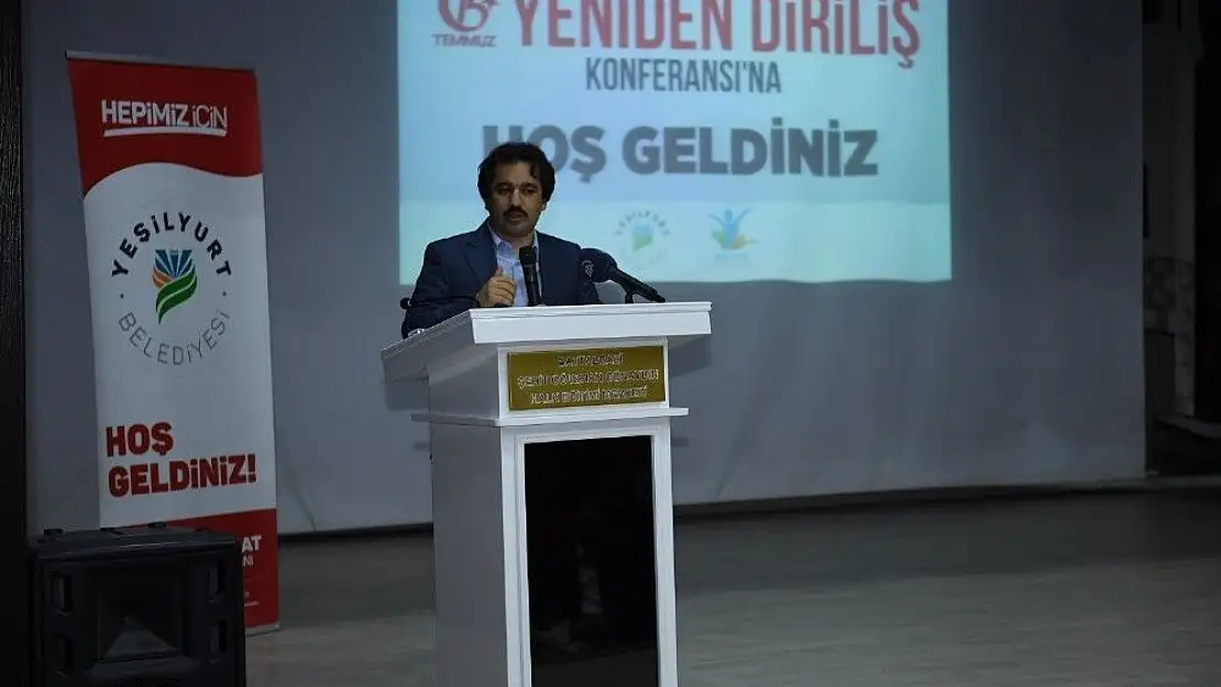 '`15 Temmuz yeniden diriliş´ konferansı'