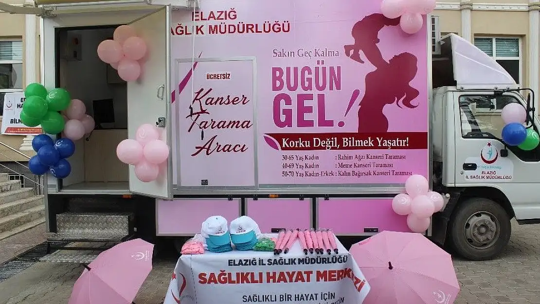 'Elazığ´da `Mobil Kanser Tarama Aracı´ hizmete girdi'