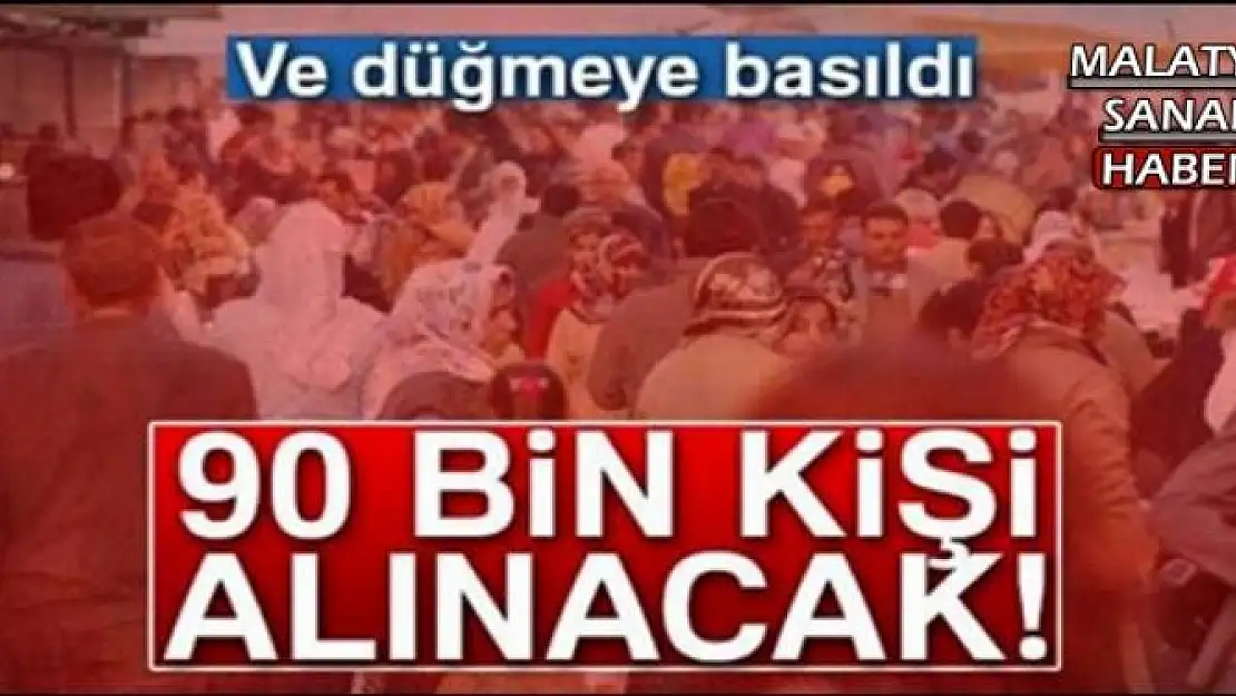 Kamuya 90 bin eleman alınacak! İşte detaylar...