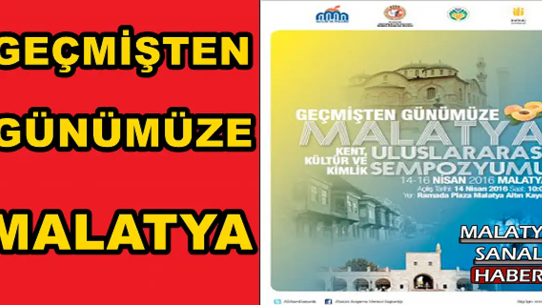GEÇMİŞTEN GÜNÜMÜZE MALATYA