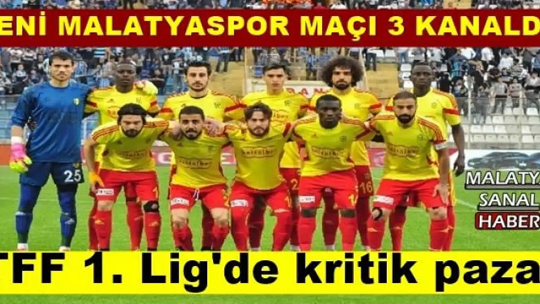 YENİ MALATYASPOR BOLUSPOR MAÇI HANGİ KANALDA