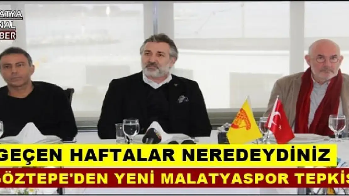 GÖZTEPE'DEN YENİ MALATYASPOR TEPKİSİ