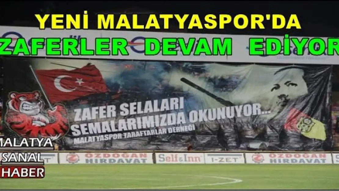 YENİ MALATYASPOR'DA ZAFERLER  DEVAM  EDİYOR