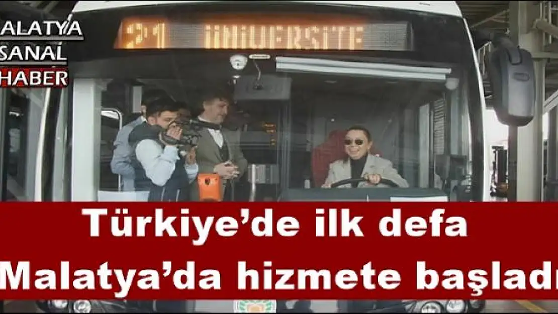 Türkiye´de ilk defa Malatya´da hizmete başladı