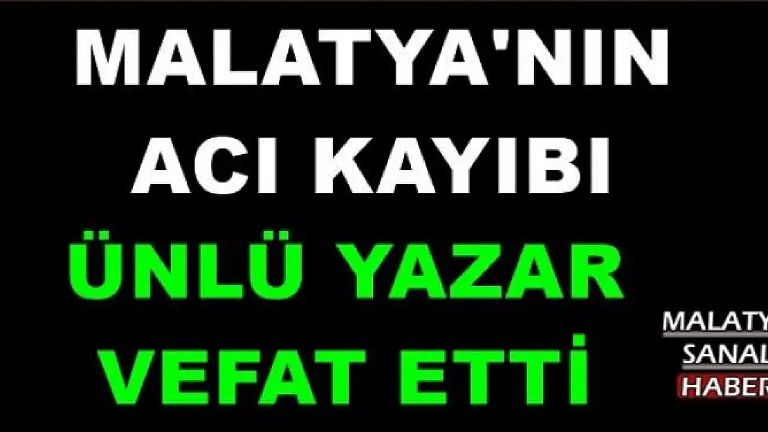 MALATYA'NIN  ACI KAYIBI