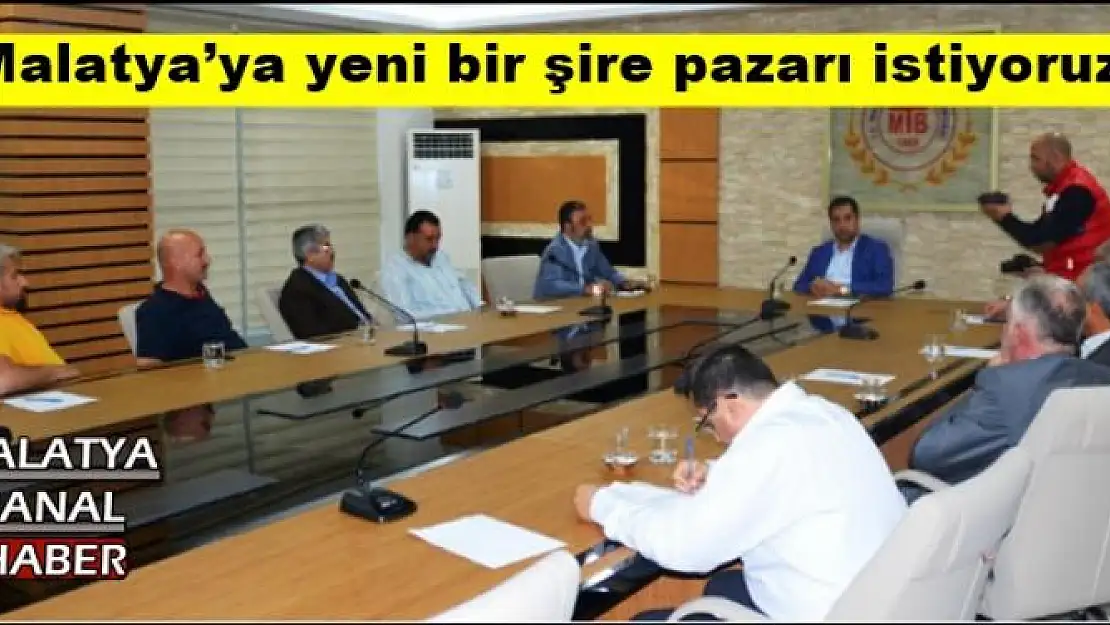 ''Malatya´ya yeni bir şire pazarı istiyoruz''