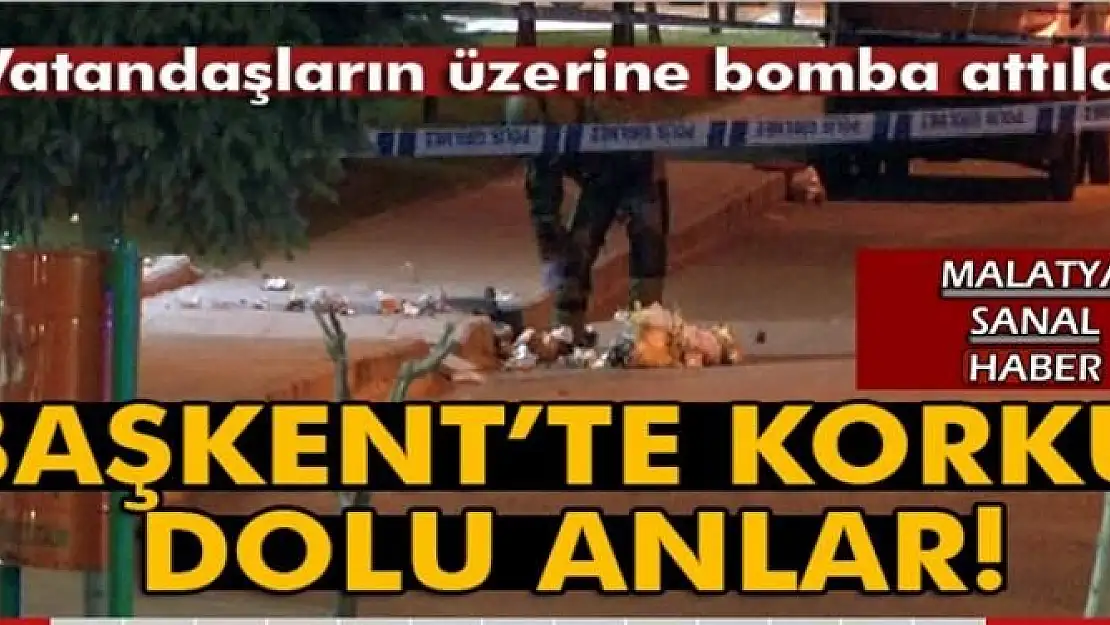 BAŞKENT'TE KORKU DOLU ANLAR